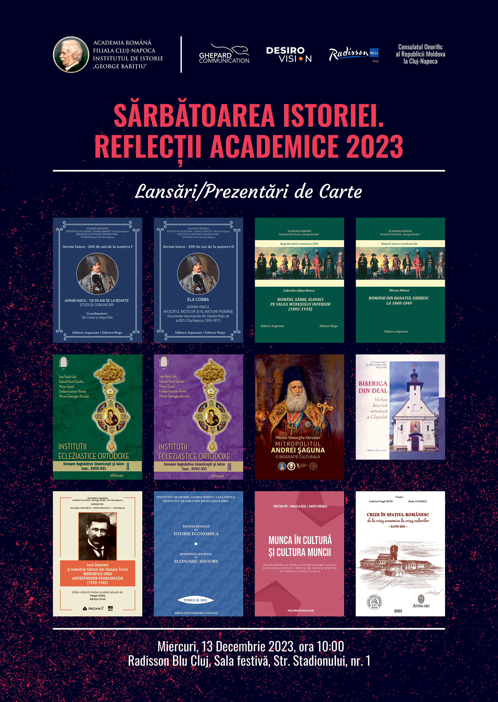 „Sărbătoarea Istoriei. Reflecții Academice 2023. Lansări/Prezentări de carte”